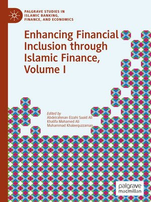 cover image of Enhancing Financial Inclusion through Islamic Finance, Volume I